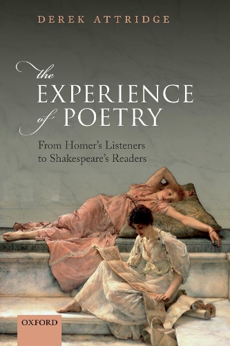 Бумажная книга «The Experience of Poetry: From Homer's Listeners to Shakespeare's Readers», автор Дерек Эттридж - фото №1