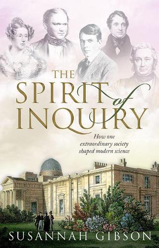 Паперова книга «The Spirit of Inquiry: How one extraordinary society shaped modern science», автор Сюзанна Гібсон - фото №1