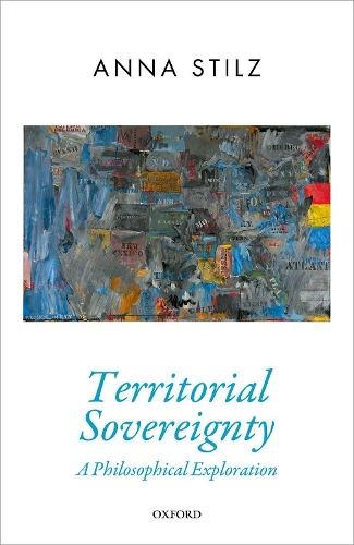 Паперова книга «Territorial Sovereignty: A Philosophical Exploration», автор Анна Штільц - фото №1