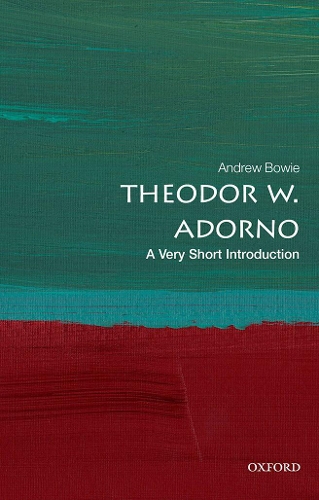 Бумажная книга «Theodor W. Adorno: A Very Short Introduction», автор Эндрю Боуи - фото №1