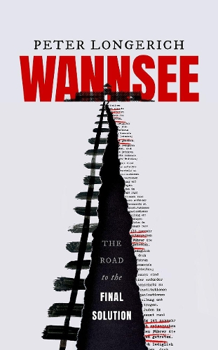 Паперова книга «Wannsee: The Road to the Final Solution», автор Пітер Лонгеріх - фото №1