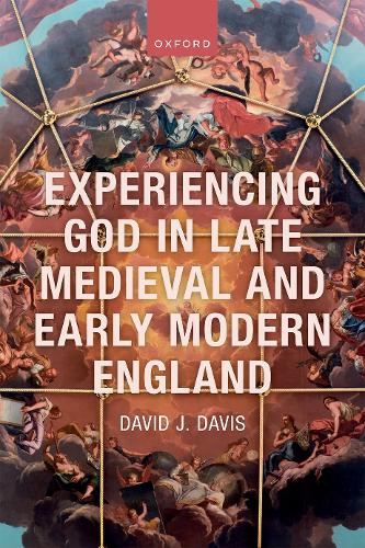 Бумажная книга «Experiencing God in Late Medieval and Early Modern England», автор Дэвид Дж. Дэвис - фото №1