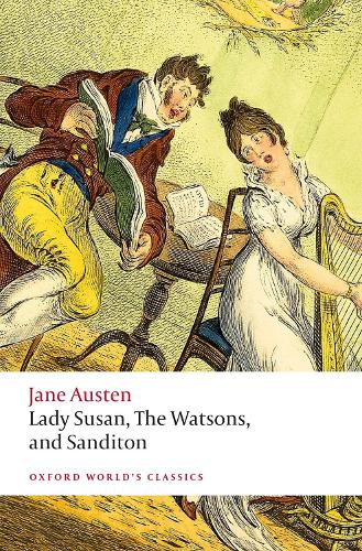 Бумажная книга «Lady Susan, The Watsons, and Sanditon: Unfinished Fictions and Other Writings», автор Джейн Остин - фото №1