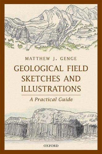 Паперова книга «Geological Field Sketches and Illustrations: A Practical Guide», автор Метью Дж. Гендж - фото №1
