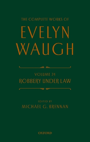 Бумажная книга «Complete Works of Evelyn Waugh: Robbery Under Law: Volume 24», автор Ивлин Во - фото №1