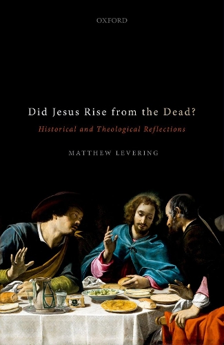 Бумажная книга «Did Jesus Rise from the Dead?: Historical and Theological Reflections», автор Мэтью Леверинг - фото №1