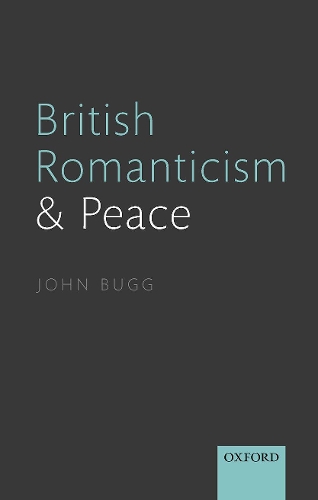 Бумажная книга «British Romanticism and Peace», автор Джон Багг - фото №1