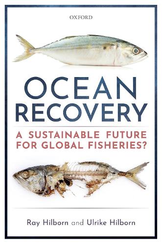Паперова книга «Ocean Recovery: A sustainable future for global fisheries?», автор Рей Гілборн - фото №1