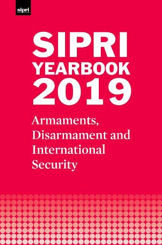 Бумажная книга «SIPRI Yearbook 2019: Armaments, Disarmament and International Security», автор Стокгольмский международный институт исследования проблем мира - фото №1