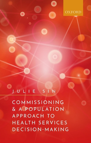 Бумажная книга «Commissioning and a Population Approach to Health Services Decision-Making», автор Джули Син - фото №1