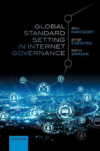 Паперова книга «Global Standard Setting in Internet Governance», авторів Елісон Гаркорт, Джордж Крісту, Шеймус Сімпсон - фото №1