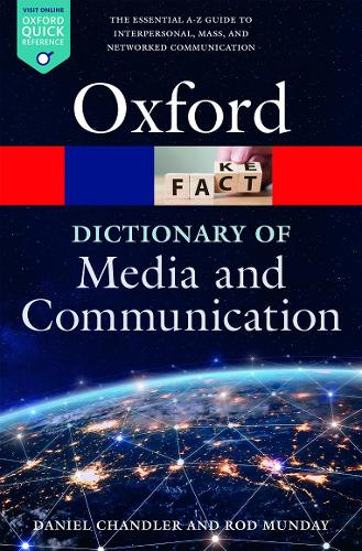[object Object] «A Dictionary of Media and Communication», авторів Даніель Чандлер, Род Мандей - фото №1