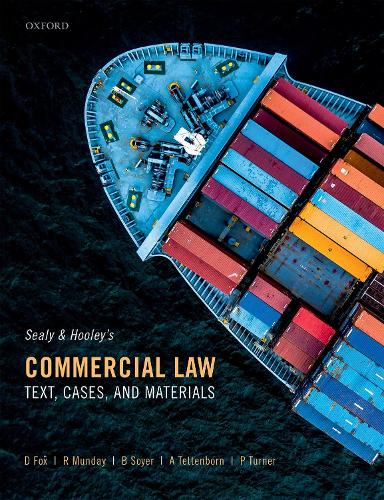 Паперова книга «Sealy and Hooley's Commercial Law: Text, Cases, and Materials», авторів Ендрю Теттенборн, Баріс Соєр, Девід Фокс, Пітер Тернер, Родерік Мандей - фото №1