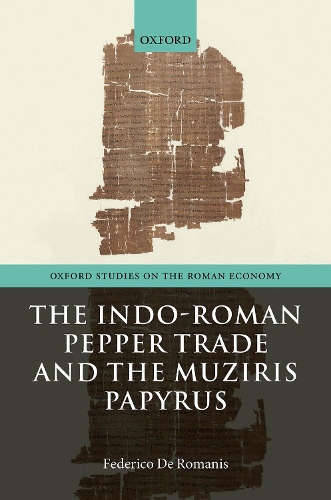 Бумажная книга «The Indo-Roman Pepper Trade and the Muziris Papyrus», автор Федерико Де Романис - фото №1