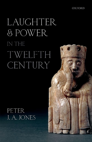 Бумажная книга «Laughter and Power in the Twelfth Century», автор Питер Дж. А. Джонс - фото №1