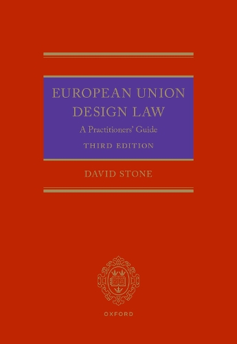 Бумажная книга «Stone on European Union Design Law: A Practitioners' Guide», автор Дэвид Стоун - фото №1