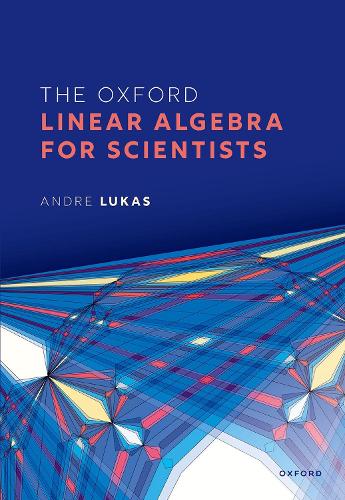 Паперова книга «The Oxford Linear Algebra for Scientists», автор Андре Люк - фото №1