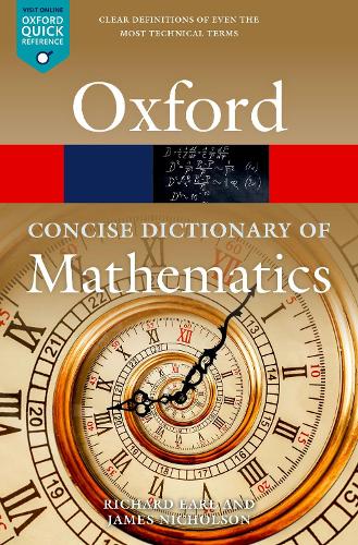 [object Object] «The Concise Oxford Dictionary of Mathematics: Sixth Edition», авторів Джеймс Ніколсон, Річард Ерл - фото №1