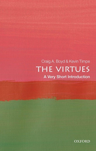 [object Object] «The Virtues: A Very Short Introduction», авторов Крейг А. Бойд, Кевин Тимп - фото №1
