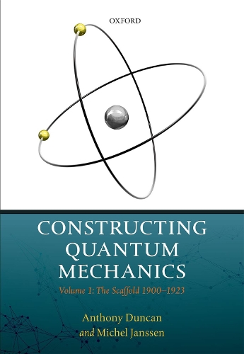 Бумажная книга «Constructing Quantum Mechanics: Volume 1: The Scaffold: 1900-1923», автор Мишель Янссен - фото №1