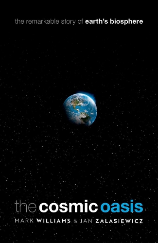 Паперова книга «The Cosmic Oasis: The Remarkable Story of Earth's Biosphere», автор Марк Вільямс - фото №1