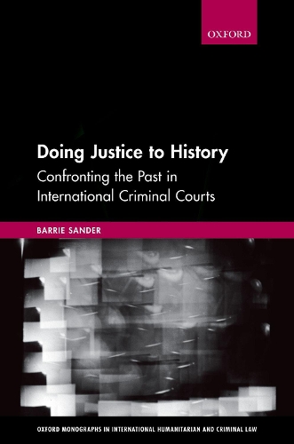Паперова книга «Doing Justice to History: Confronting the Past in International Criminal Courts», автор Баррі Сандер - фото №1