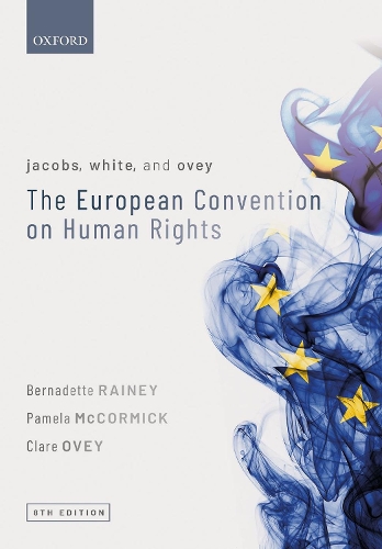 Бумажная книга «Jacobs, White, and Ovey: The European Convention on Human Rights», авторов Бернадетт Рейни, Клэр Ови, Памела МакКормик - фото №1
