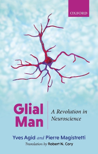 Паперова книга «Glial Man: A Revolution in Neuroscience», автор П'єр Магістретті - фото №1