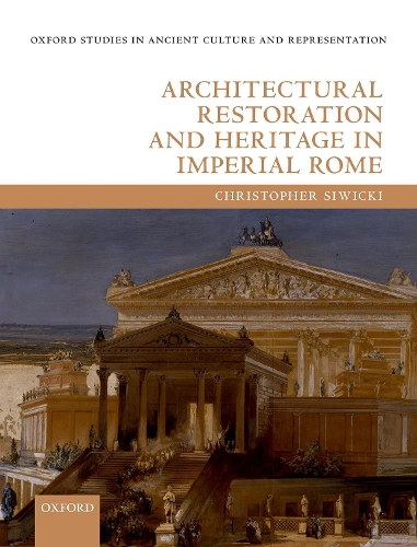 Бумажная книга «Architectural Restoration and Heritage in Imperial Rome», автор Кристофер Сивицки - фото №1