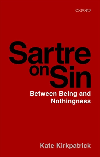 Бумажная книга «Sartre on Sin: Between Being and Nothingness», автор Кейт Киркпатрик - фото №1
