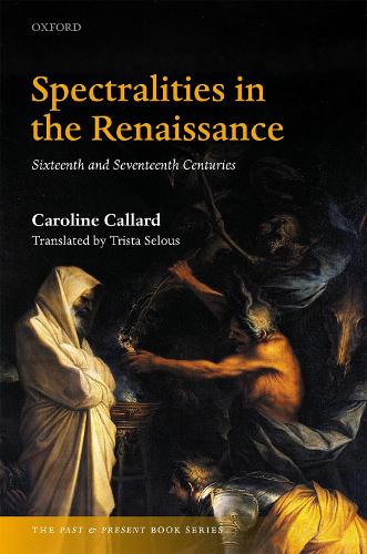 Бумажная книга «Spectralities in the Renaissance: Sixteenth and Seventeenth Centuries», автор Кэролайн Каллард - фото №1
