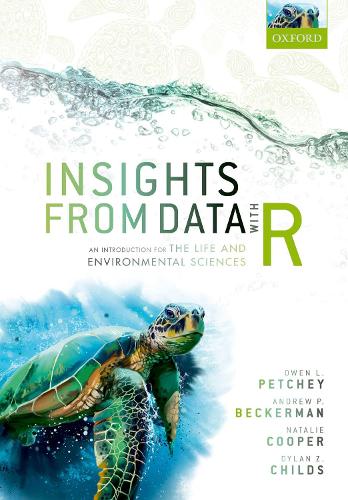 [object Object] «Insights from Data with R: An Introduction for the Life and Environmental Sciences», авторів Ендрю П. Бекерман, Ділан З. Чайлдс, Наталі Купер, Оуен Л. Петчі - фото №1