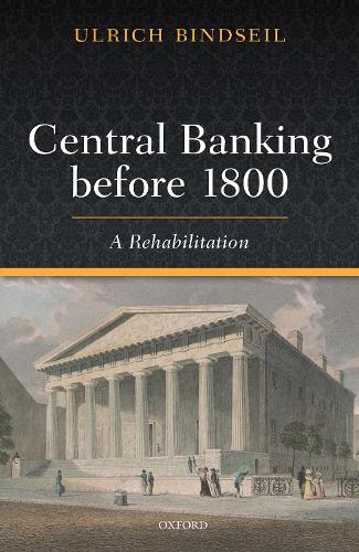 Бумажная книга «Central Banking before 1800: A Rehabilitation», автор Ульрих Биндзейль - фото №1