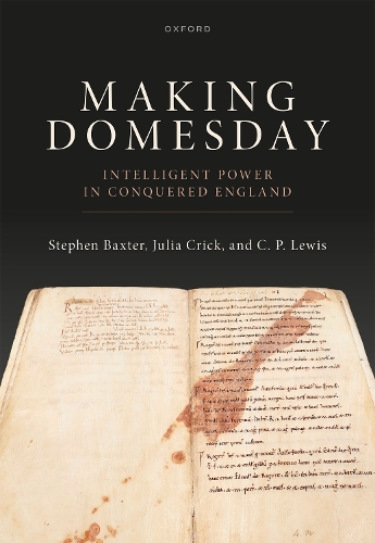 Paper book «Making Domesday: Intelligent Power in Conquered England», authors Julia C. Crick, Stephen Baxter - фото №1