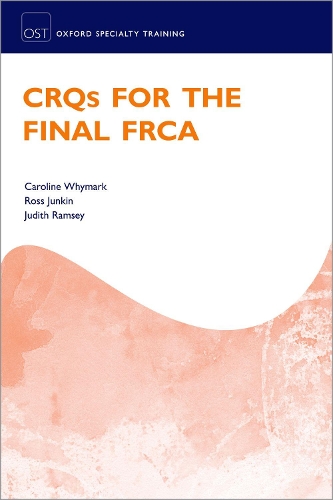[object Object] «CRQs for the Final FRCA», авторів Керолайн Ваймарк, Джудіт Ремсі, Росс Джункін - фото №1
