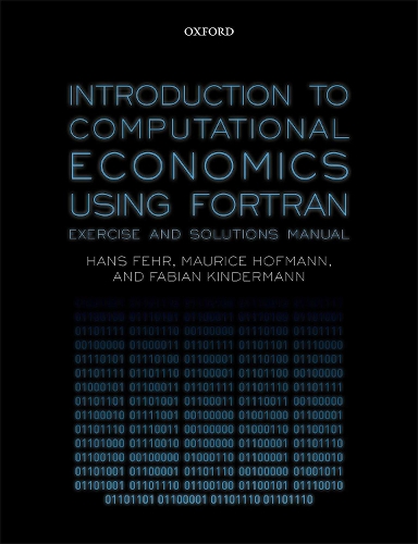 [object Object] «Introduction to Computational Economics Using Fortran: Exercise and Solutions Manual», авторів Фабіан Кіндерманн, Ганс Фер, Моріс Гофман - фото №1