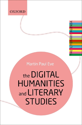 Паперова книга «The Digital Humanities and Literary Studies», автор Мартін Пол Ів - фото №1