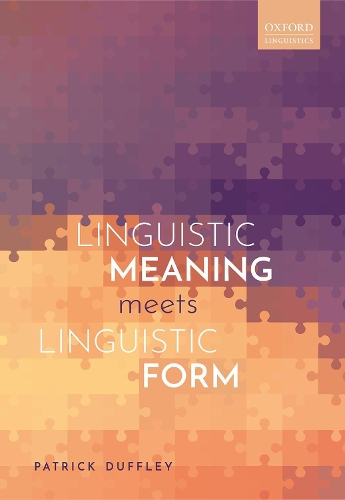 Бумажная книга «Linguistic Meaning Meets Linguistic Form», автор Патрик Даффли - фото №1