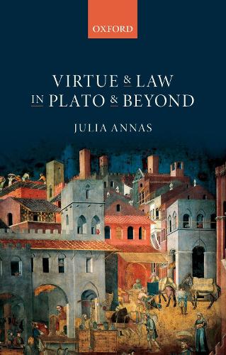Бумажная книга «Virtue and Law in Plato and Beyond», автор Джулия Аннас - фото №1