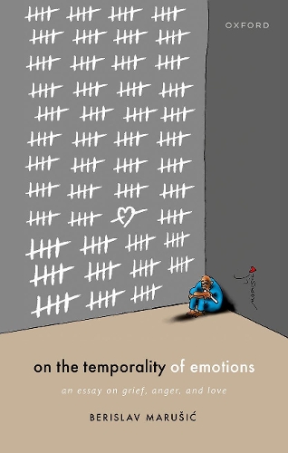 Бумажная книга «On the Temporality of Emotions: An Essay on Grief, Anger, and Love», автор Берислав Марусич - фото №1