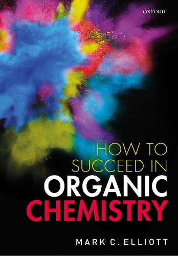 Бумажная книга «How to Succeed in Organic Chemistry», автор Марк К. Эллиотт - фото №1