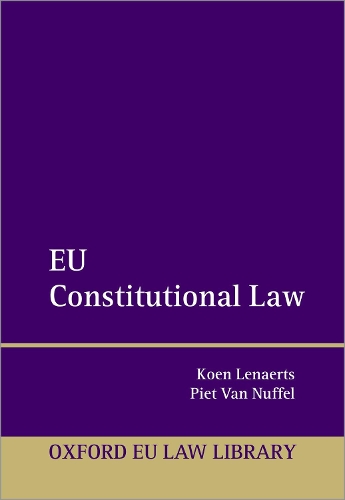Паперова книга «EU Constitutional Law», авторів Коен Ленаертс, Піт ван Нуффель - фото №1