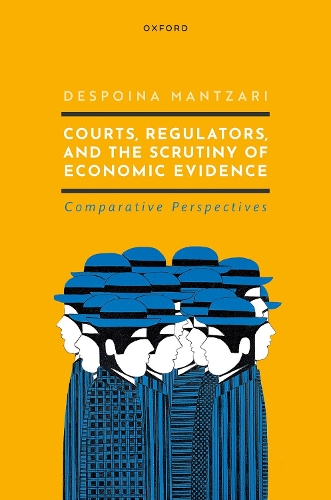 Бумажная книга «Courts, Regulators, and the Scrutiny of Economic Evidence», автор Деспина Манцари - фото №1
