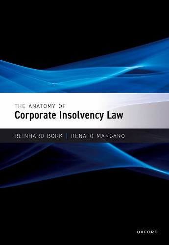 Бумажная книга «The Anatomy of Corporate Insolvency Law», авторов Райнхард Борк, Ренато Мангано - фото №1