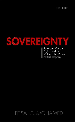 Бумажная книга «Sovereignty: Seventeenth-Century England and the Making of the Modern Political Imaginary», автор Фейсал Г. Мохамед - фото №1