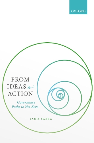 Бумажная книга «From Ideas to Action: Governance Paths to Net Zero», автор Дженис Сарра - фото №1
