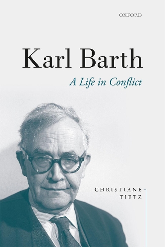 Паперова книга «Karl Barth: A Life in Conflict», автор Крістіан Тітц - фото №1
