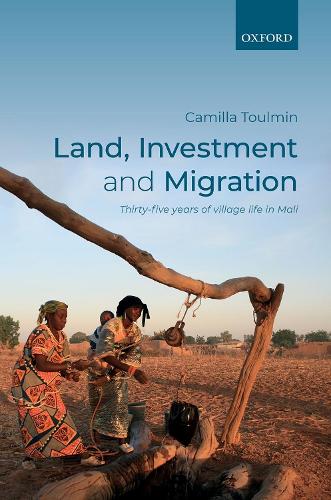 Бумажная книга «Land, Investment, and Migration: Thirty-five Years of Village Life in Mali», автор Камилла Тулмин - фото №1