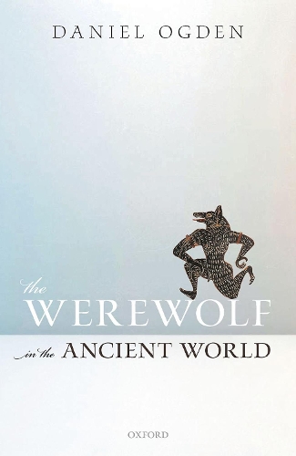 Бумажная книга «The Werewolf in the Ancient World», автор Дэниел Огден - фото №1