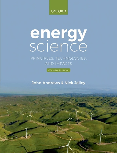Паперова книга «Energy Science: Principles, Technologies, and Impacts», авторів Джон Ендрюс, Нік Джеллі - фото №1